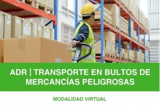 Curso ADR - Transporte en bultos de Mercancías peligrosas por carretera Curso ADR - Transporte en bultos de Mercancías peligrosas por carretera